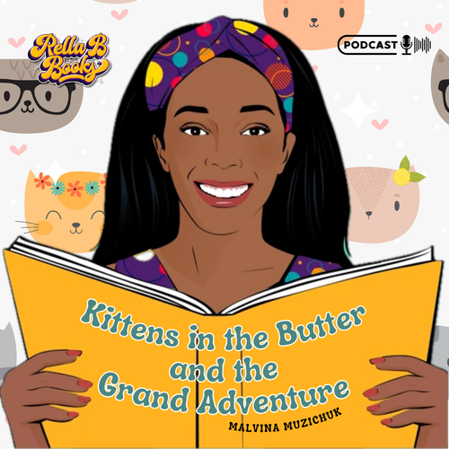 Imagination in Kids Podcasts: A Special Author Visit on ‘Reading with Rella B’